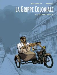 Couverture du livre Cyclone la Peste - Appollo  - Serge Huo Chao Si