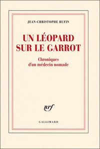 Jean-christophe Rufin - Un léopard sur le garrot