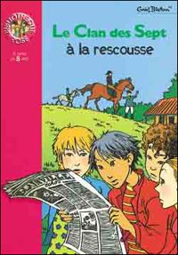 Enid Blyton - Le clan des Sept à la rescousse