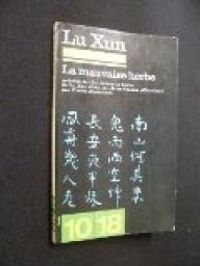 Lu Xun - Simon Leys - La mauvaise herbe