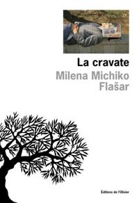 Milena Michiko Flasar - La cravate