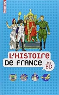 Couverture du livre L'histoire de France en BD - Beatrice Veillon - Sophie Crepon