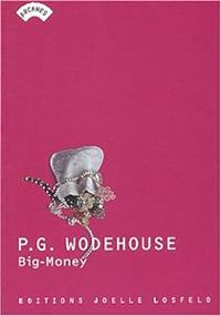 Pelham Grenville Wodehouse - Big Money