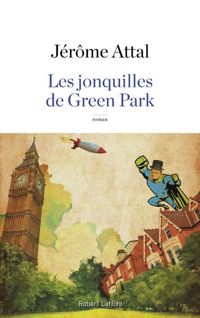 Couverture du livre Les Jonquilles de Green Park - Jerome Attal