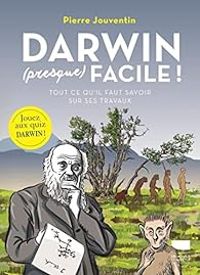 Couverture du livre Darwin (presque) facile ! - Pierre Jouventin