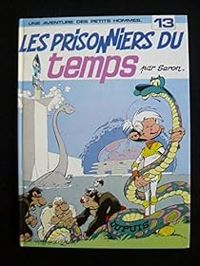 Seron(Dessins) - Desprechins(Scenario) - Les prisonniers du temps