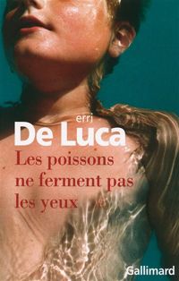 Couverture du livre Les poissons ne ferment pas les yeux - Erri De Luca