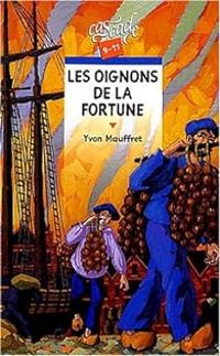 Yvon Mauffret - Les oignons de la fortune