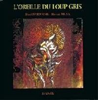 Jihad Darwiche - Oreille du Loup Gris