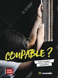 Yves Marie Clement - Coupable ?