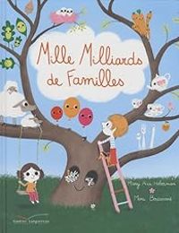 Mary Ann Hoberman - Marc Boutavant - Mille Milliards de Familles