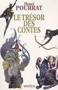 Henri Pourrat - Bernadette Bricout - Le Trésor des contes 