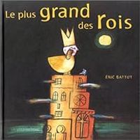 Ric Battut - Le plus grand des rois