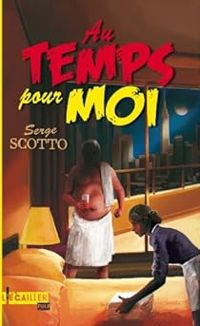 Serge Scotto - Au temps pour moi