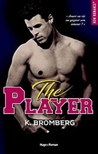 K Bromberg - The player