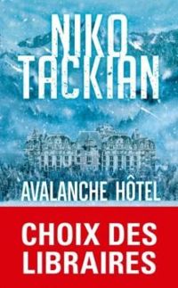 Couverture du livre Avalanche Hôtel - Niko Tackian