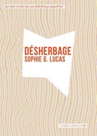 Couverture du livre Désherbage - Sophie G Lucas