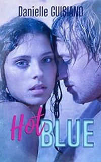 Danielle Guisiano - Hot blue