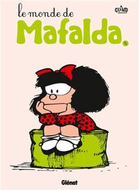 Quino - Le Monde de Mafalda