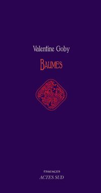 Valentine Goby - Baumes (Essences)