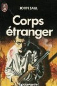 John Saul - Corps étranger