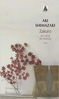 Aki Shimazaki - Zakuro: Au coeur de Yamato