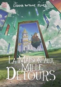 Couverture du livre La maison aux mille détours - Diana Wynne Jones