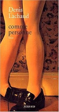 Denis Lachaud - Comme personne