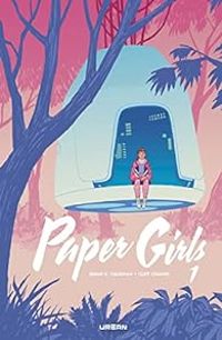 Couverture du livre Paper Girls - Intégrale - Brian K Vaughan