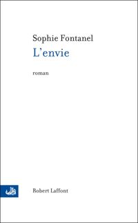 Couverture du livre L'Envie - Sophie Fontanel