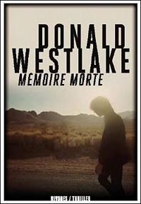 Couverture du livre Mémoire morte - Donald E Westlake