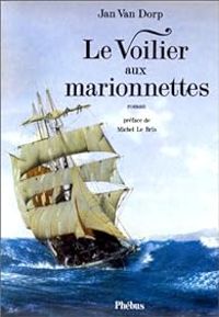 Jan Van Dorp - Le voilier aux marionnettes