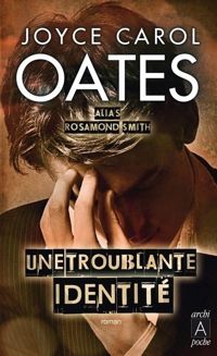 Couverture du livre Une troublante identité - Joyce Carol Oates