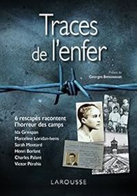 Ida Grinspan - Charles Palant - Henri Borlant - Marceline Loridan Ivens - Traces de l'enfer