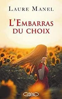 Couverture du livre L'embarras du choix - Laure Manel