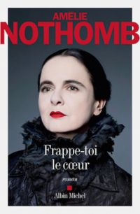 Couverture du livre Frappe-toi le coeur - Amelie Nothomb