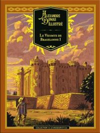 Alexandre Dumas - Le vicomte de Bragelonne 
