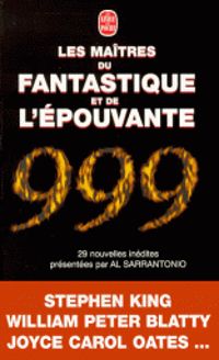 Stephen King - William Peter Blake - Les maitres du fantastique et de l'épouvante : 999