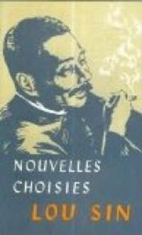 Lu Xun - Nouvelles choisies