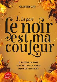 Couverture du livre Le noir est ma couleur - Olivier Gay