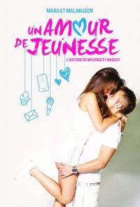 Couverture du livre Un amour de jeunesse - Margot Malmaison