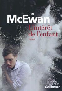 Ian Mcewan - L’intérêt de l’enfant