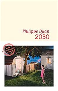 Philippe Djian - 2030