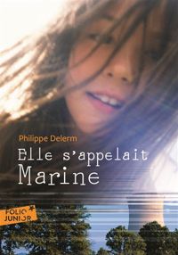 Couverture du livre Elle s'appelait Marine - Philippe Delerm