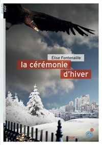 Couverture du livre La cérémonie d'hiver - Elise Fontenaille