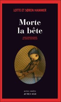 Lotte Hammer - Soren Hammer - Morte la bête