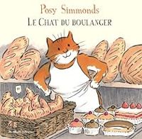 Couverture du livre Le chat du boulanger - Posy Simmonds