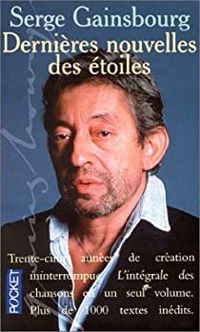 Couverture du livre Dernières nouvelles des étoiles - Serge Gainsbourg