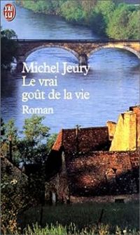 Michel Jeury - Le vrai goût de la vie