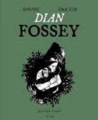 Jean Philippe Nol - Bernard Ciccolini - Dian Fossey